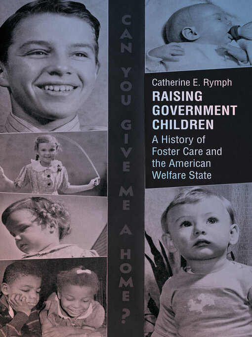 Title details for Raising Government Children by Catherine E. Rymph - Available
